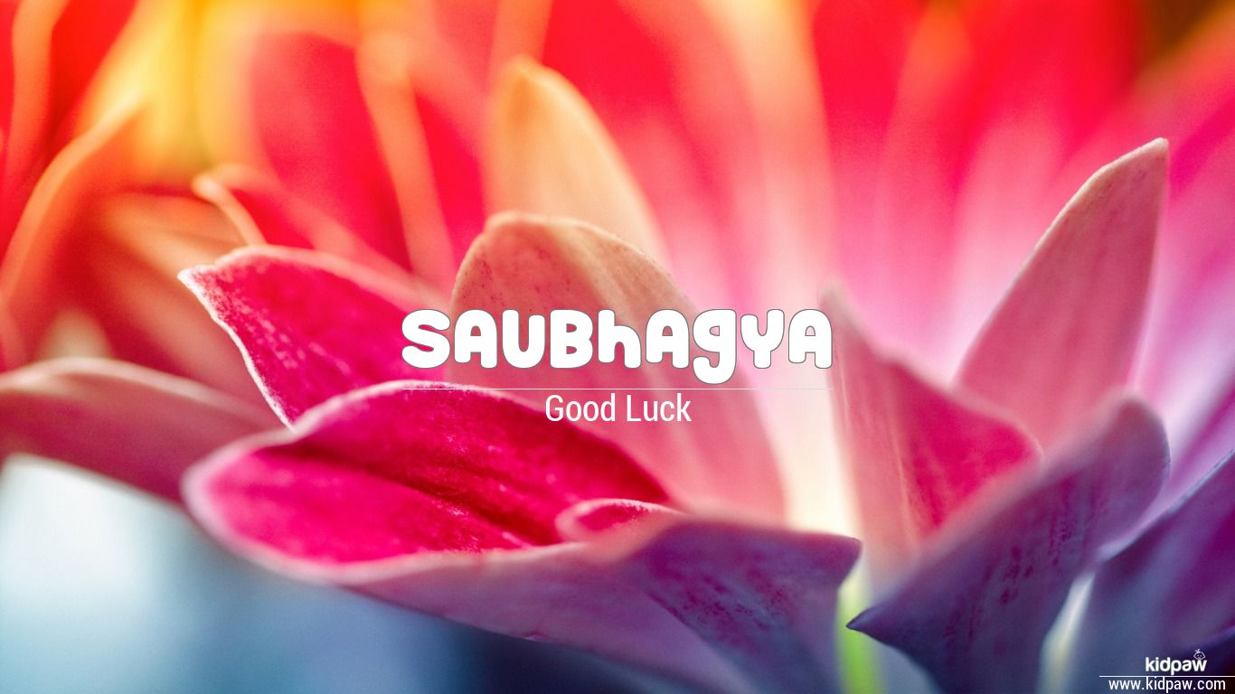 सौभाग्य | Saubhagya Name Meaning in Hindi, Saubhagya Luck Number, Rashi